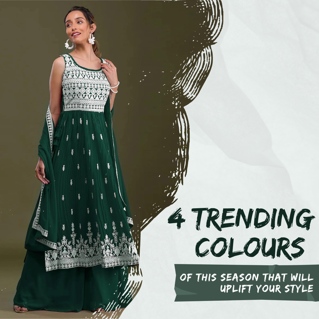 4 Trending Colours of this season that will uplift your style