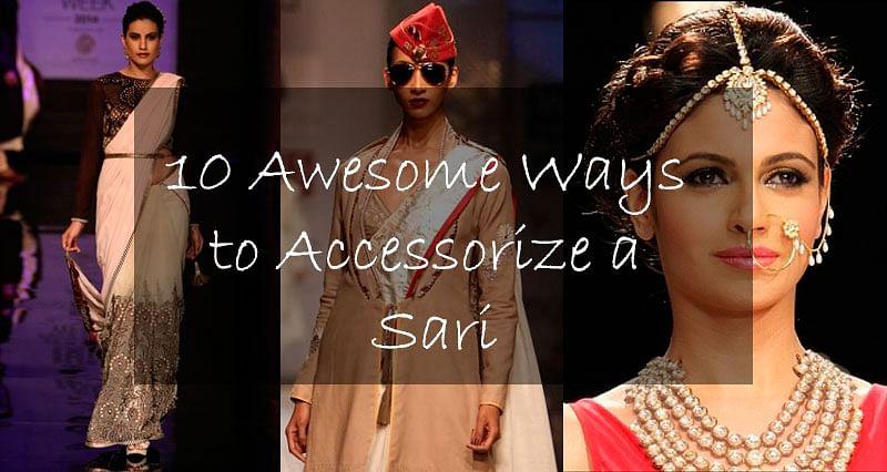 10 Awesome Ways to Accessorize a Sari