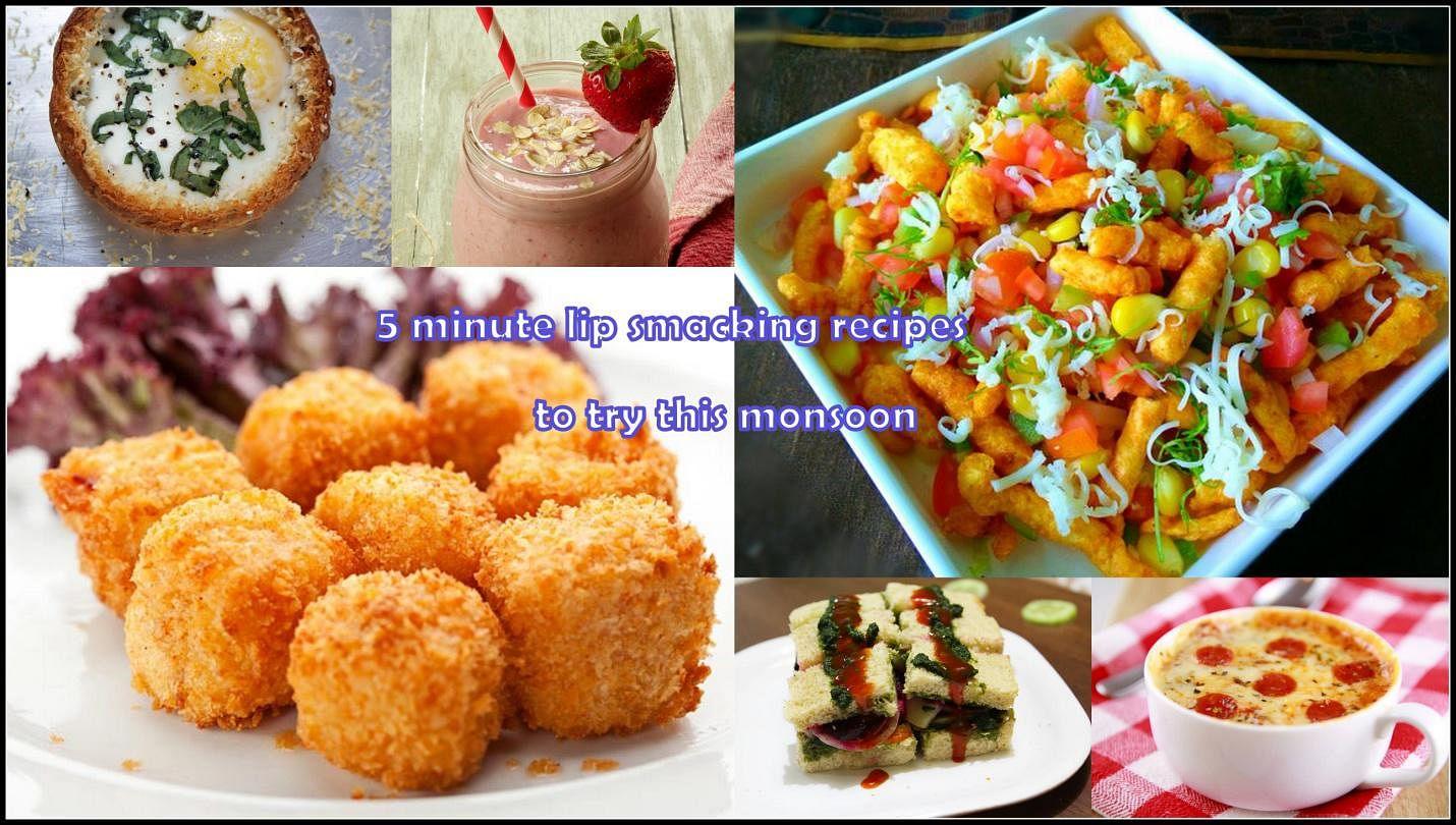 5 MINUTE LIP SMACKING RECIPES FOR THIS MONSOON