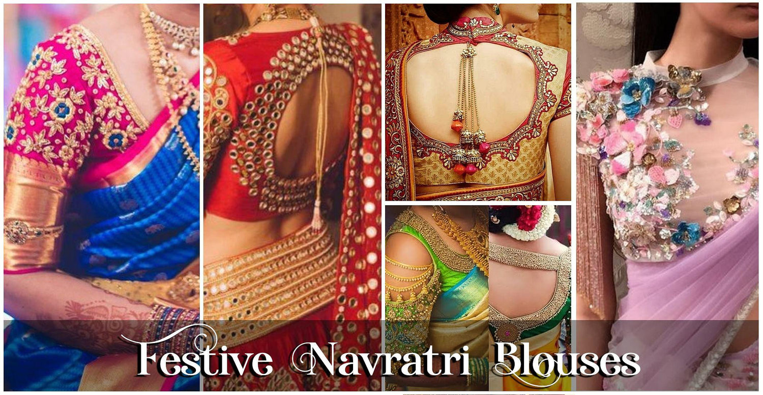 Festive Blouse Designs for Sarees and Lehengas This Navratri Season