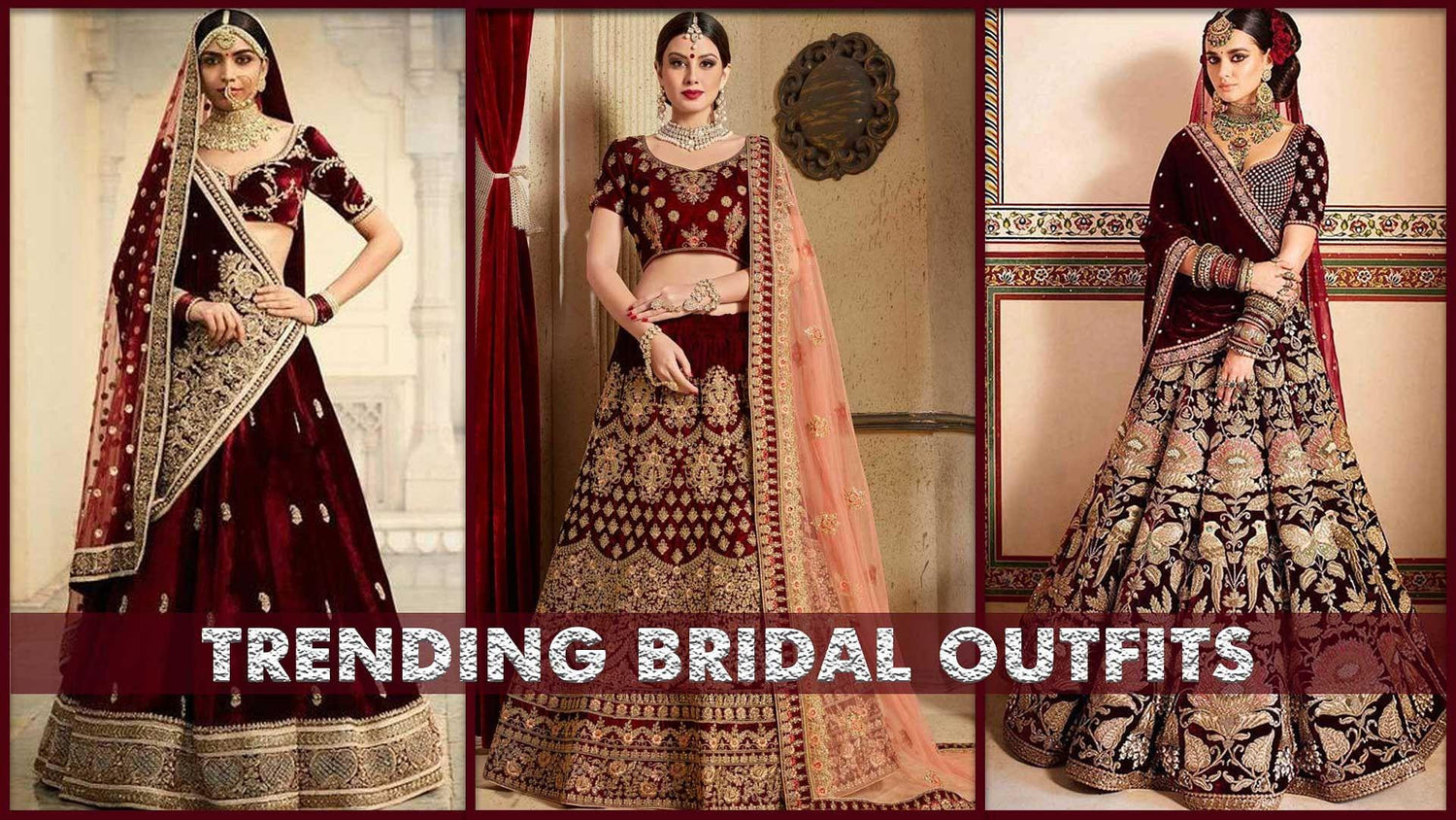 Latest Indian Wedding Dresses For The Bride