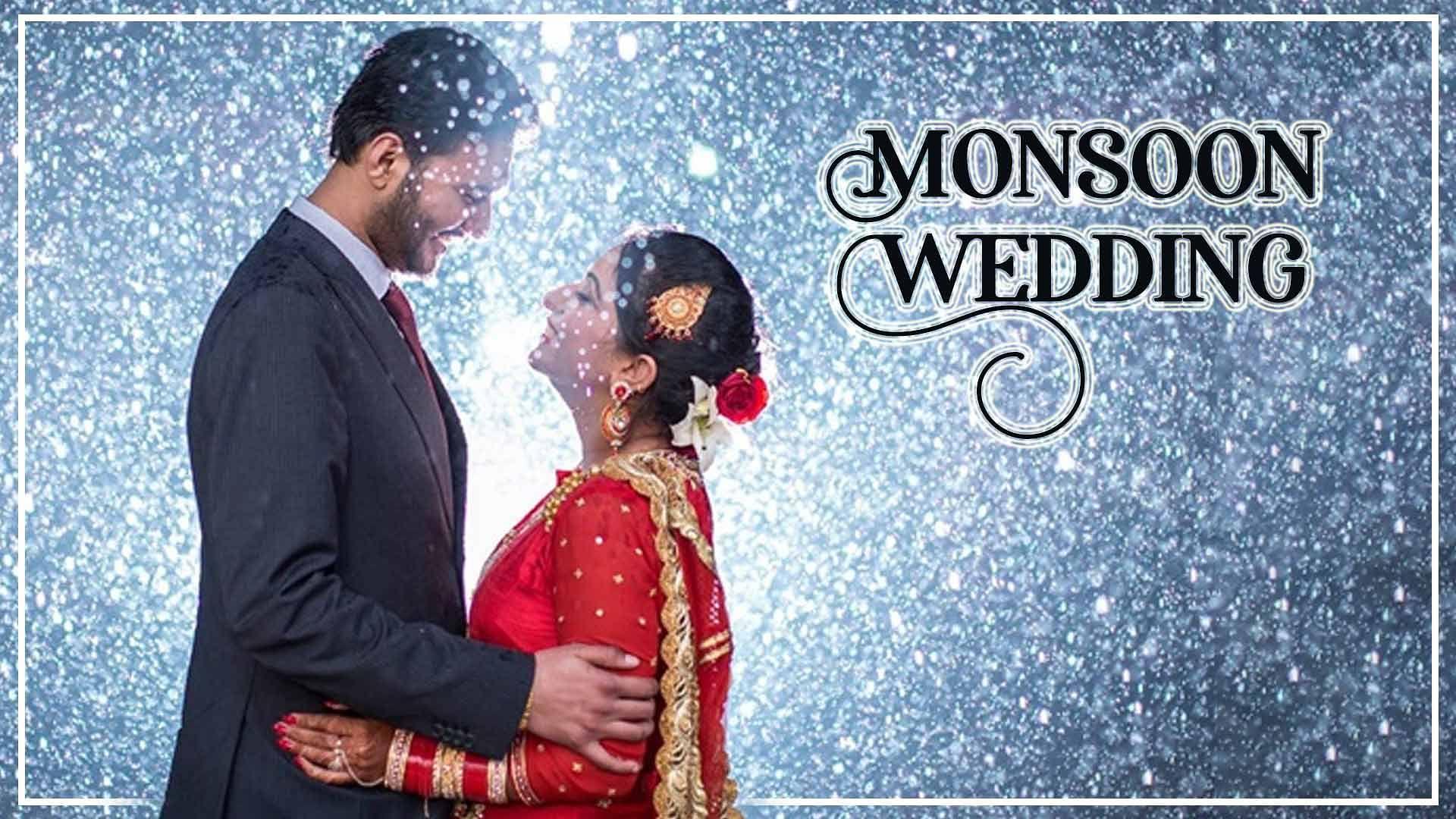 MONSOON WEDDINGS