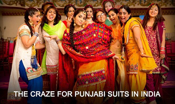 THE CRAZE FOR PUNJABI SUITS IN INDIA